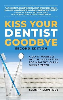 Kiss Your Dentist Goodbye