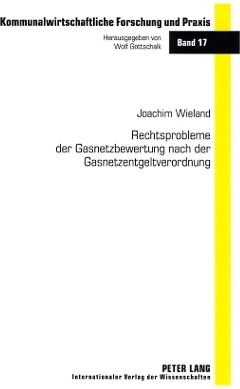 Rechtsprobleme der Gasnetzbewertung nach der Gasnetzentgeltverordnung