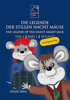 Die Legende der Stillen Nacht Mäuse /The Legend of the Silent Night Mice