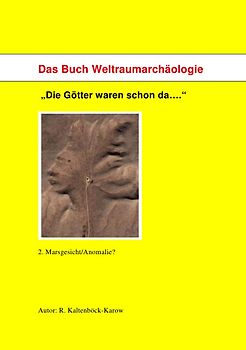 Weltraumarchäologie "Die Götter waren schon da"
