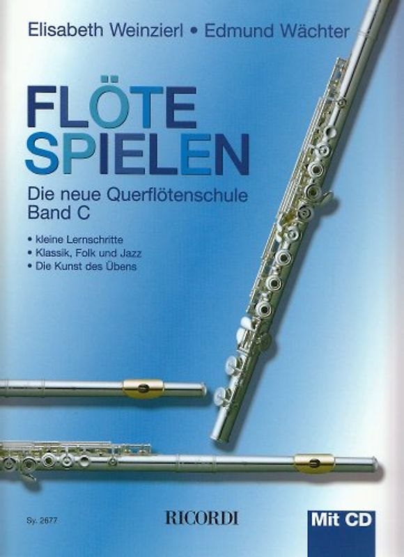 Flöte spielen. Die neue Querflötenschule - Band C