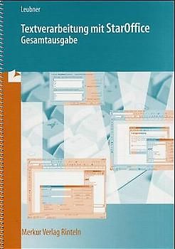Textverarbeitung mit StarOffice 2000 - Gesamtausgabe (ohne Tastaturerarbeitung)