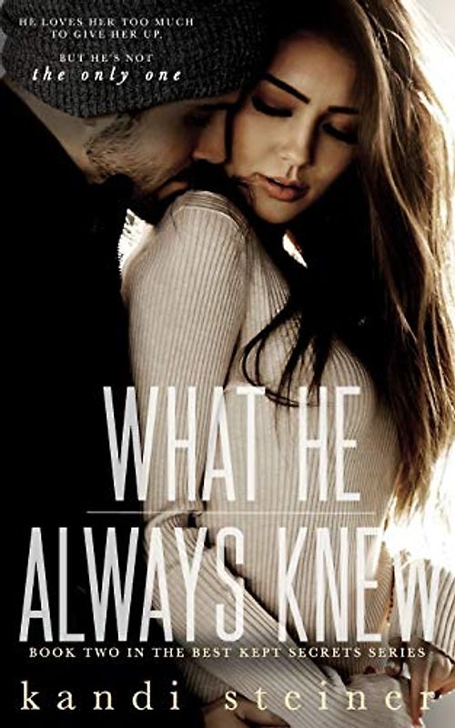 What He Always Knew (Best Kept Secrets, Band 2)