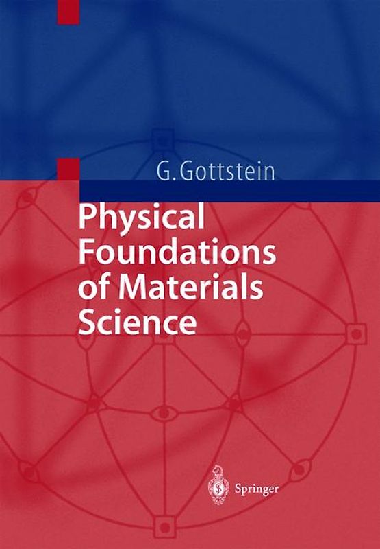 Physical Foundations of Materials Science