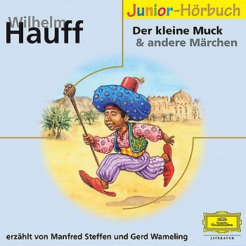 Hauffs Märchen: Folge 1 - Der Kleine Muck und andere Märchen - Wilhelm Hauff