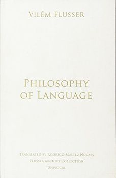 Philosophy of Language (Flusser Archive Collection)