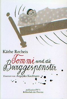 Tommi und die Burggespenster. Abenteuergeschichte