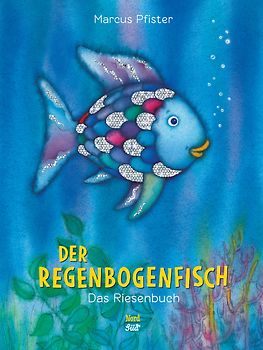 Der Regenbogenfisch: Der Klassiker im Riesen-Format!