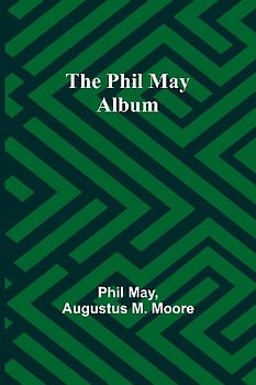 The Phil May Album
