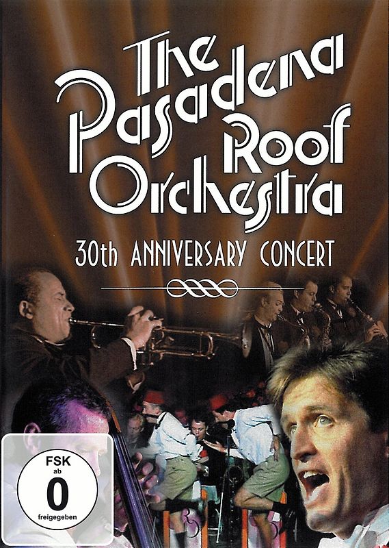 The Pasadena Roof Orchestra - 30th Anniversary