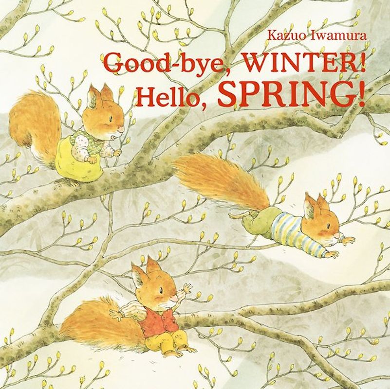 Good-bye Winter! Hello, Spring