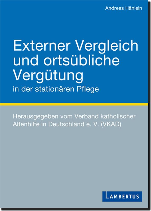 Externer Vergleich und ortsübliche Vergütung in der stationären Pflege