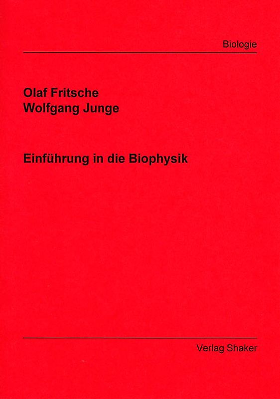 Einführung in die Biophysik