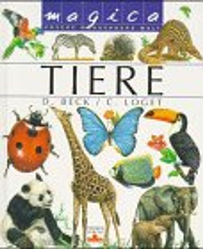 Magica - Unsere wunderbare Welt. Tiere