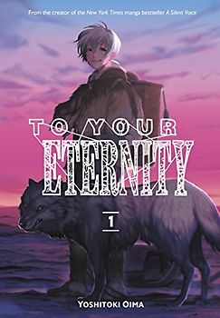 To Your Eternity 1