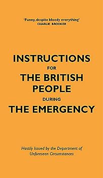 Instructions for the British People During the Emergency