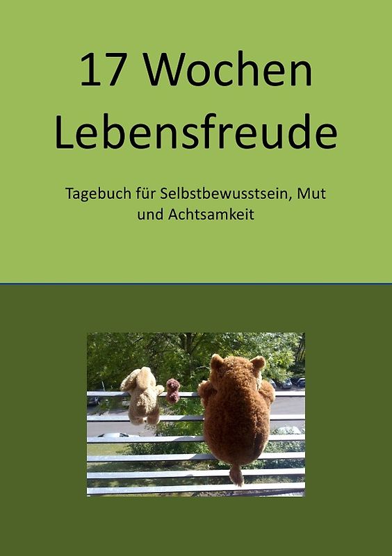 17 Wochen Lebensfreude