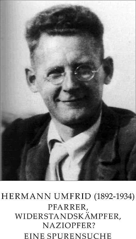 Hermann Umfrid (1892-1934). Pfarrer, Widerstandskämpfer, Naziopfer?