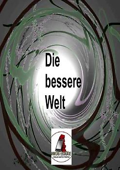 Die bessere Welt