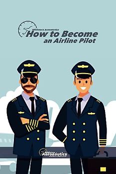 How to Became an Airline Pilot