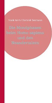 Die Mondphasen beim Homo sapiens und den Neandertalern