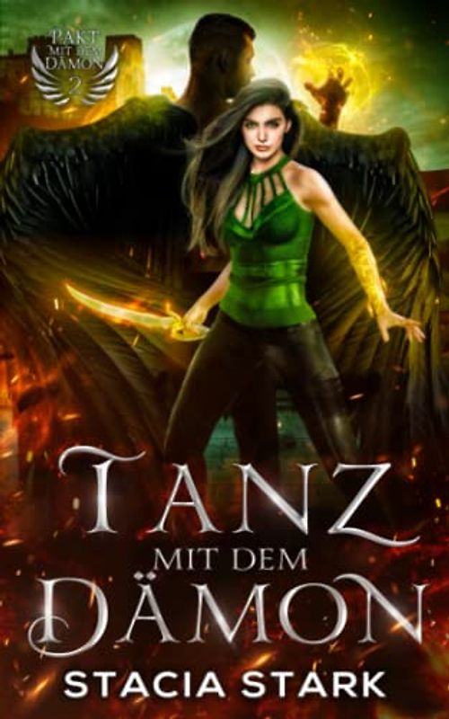 Tanz mit dem Dämon: Eine Paranormale Urban-Fantasy-Romanze (Pakt mit dem Dämon, Band 2)