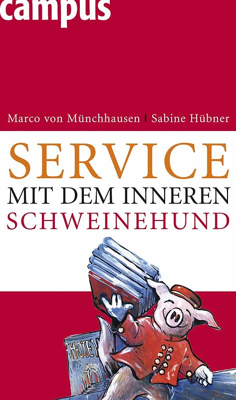 Service mit dem inneren Schweinehund