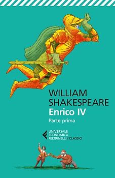 Enrico IV. Parte prima. Testo inglese a fronte