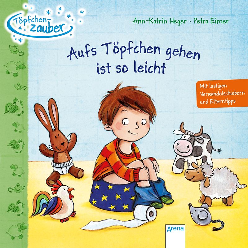 Töpfchenzauber. Aufs Töpfchen gehen ist so leicht