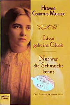 Lissa geht ins Glück/Nur wer die Sehnsucht kennt