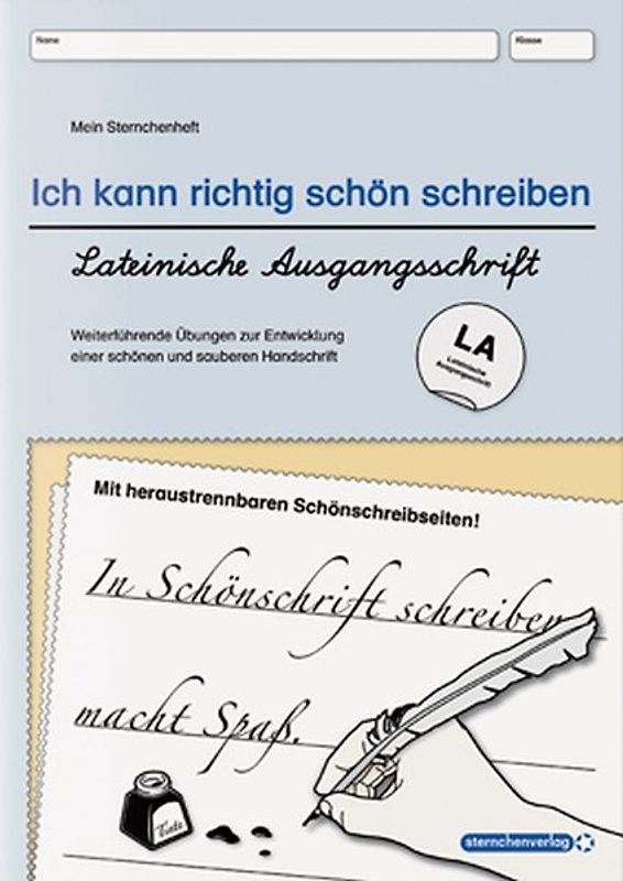 Ich kann richtig schön schreiben - Übungsheft zur Schreibschrift - Lateinische Ausgangsschrift - LA