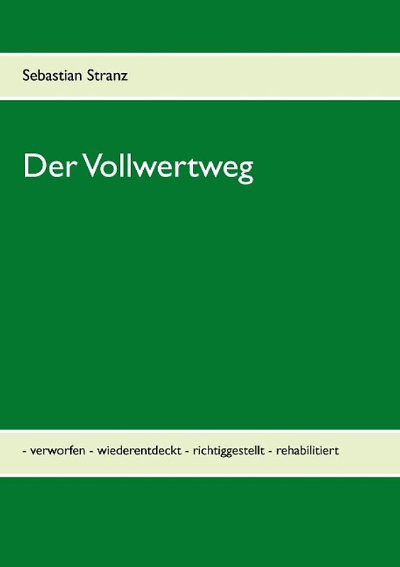Der Vollwertweg