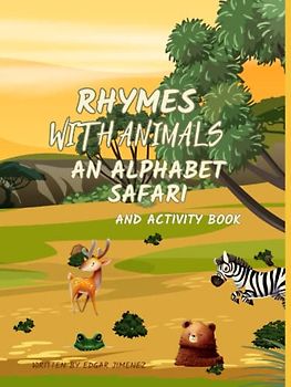 Rhymes with Animals: An Alphabet Safari