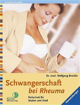 Schwangerschaft bei Rheuma. Sicherheit für Mutter und Kind