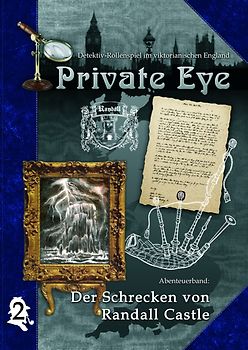 Private Eye - Der Schrecken von Randall Castle. Detektiv-Rollenspiel im viktorianischen England