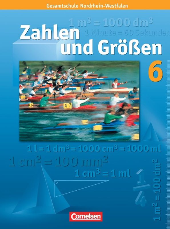 Zahlen und Größen - Kernlehrpläne Gesamtschule Nordrhein-Westfalen - 6. Schuljahr