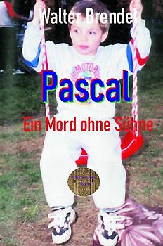 Pascal Ein Mord ohne Sühne