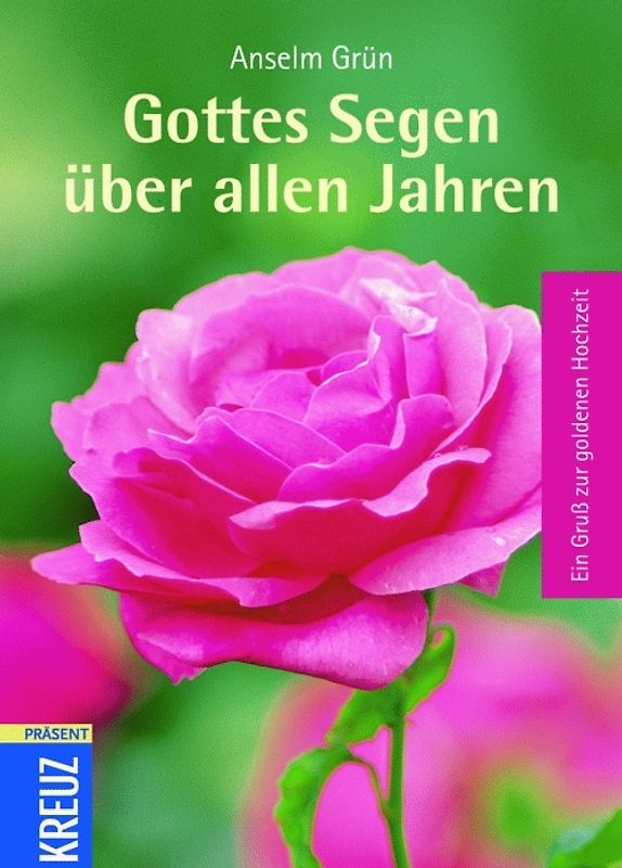 Gottes Segen über allen Jahren. Ein Gruß zur goldenen Hochzeit