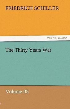 The Thirty Years War - Volume 05