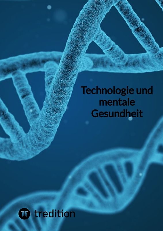 Technologie und mentale Gesundheit