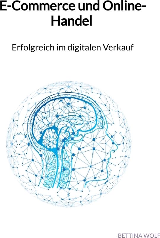 E-Commerce und Online-Handel - Erfolgreich im digitalen Verkauf