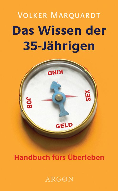 Das Wissen der 35-Jährigen. Handbuch fürs Überleben