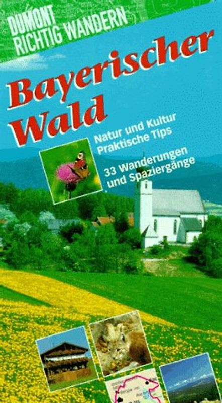 Bayerischer Wald. Mit 32 Wanderungen