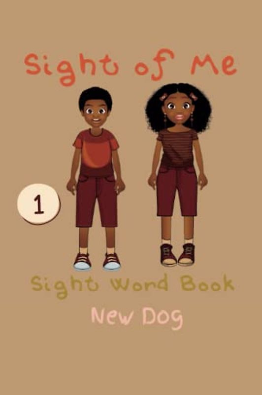 Sight of Me: Sight Word Book: New Dog (Wordless Books)