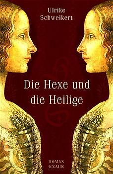 Die Hexe und die Heilige