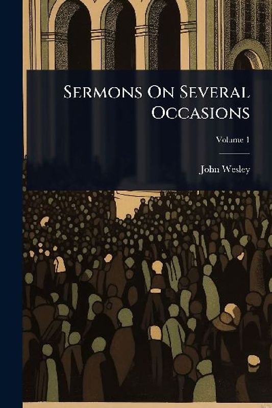 Sermons On Several Occasions