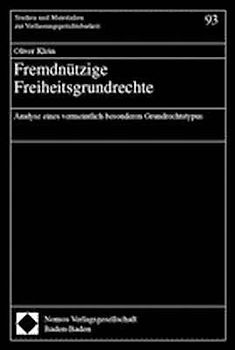 Fremdnützige Freiheitsgrundrechte