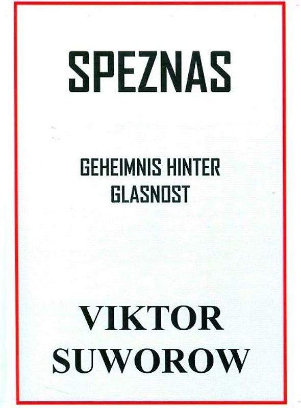 Speznas. Geheimnis hinter Glasnost