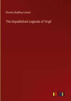 The Unpublished Legends of Virgil