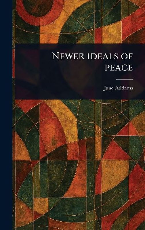 Newer Ideals of Peace
